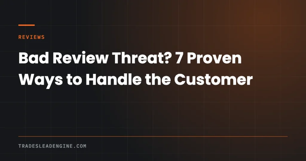 Contractor Marketing Guides for Texas Trades Businesses 23 Bad review threat message from a customer