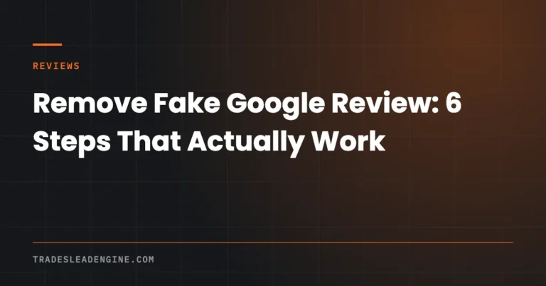 remove fake review trades lead engine